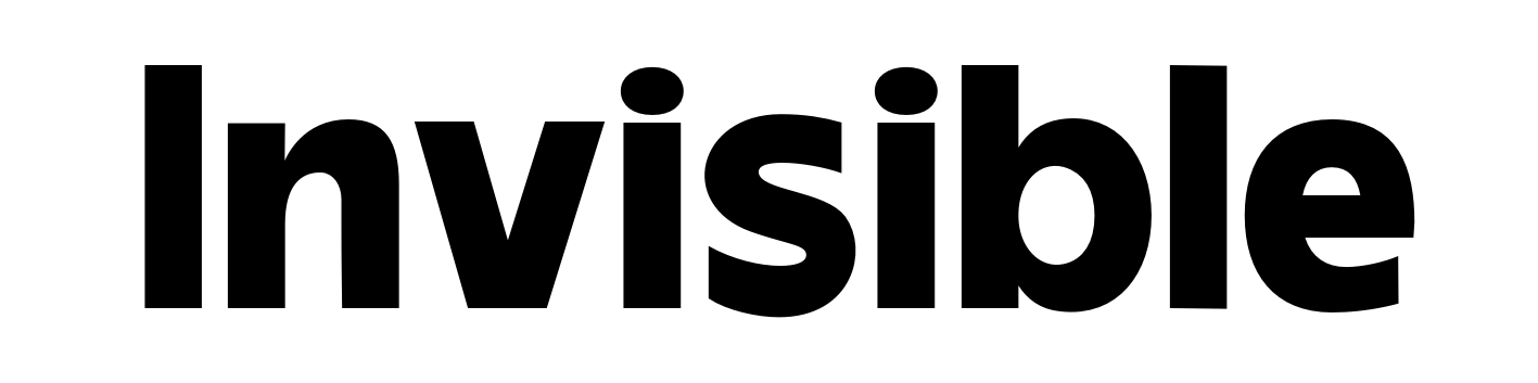 Invisible